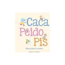 NubeOcho Caca, Peido, Pis. Manual Para Ir Ao Baño