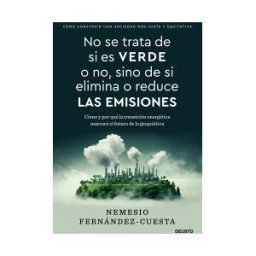 Deusto No Se Trata De Si Es Verde O No, Sino De Si Elimina O Reduce Las Emisiones