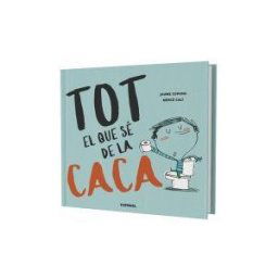 Combel Editorial Tot El Que Sé De La Caca
