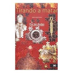 Siglo XXI Editores México Tirando A Matar