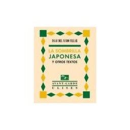 Ediciones Ulises La Sombrilla Japonesa Y Otros Textos