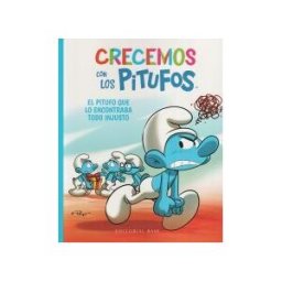 EDITORIAL BASE (ES) Crecemos Con Los Pitufos 5. El Pitufo Que Lo Encontraba Todo Injusto