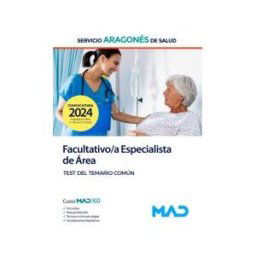 Ed. MAD Facultativo/a Especialista De área. Test Del Temario Común. Servicio Aragonés De Salud (salud)