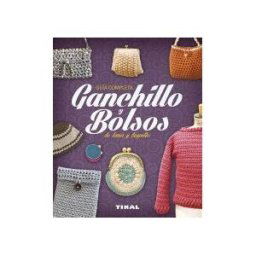 Tikal Ediciones Manos Artesanas. Ganchillo Y Bolsos De Lana Y Trapillo