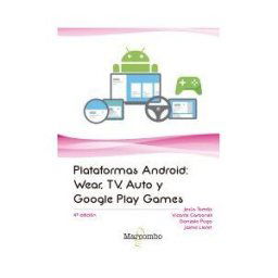 Marcombo Plataformas Android: Wear, Tv, Auto Y Google Play Games