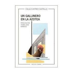 Maclein y Parker Un Gallinero En La Azotea