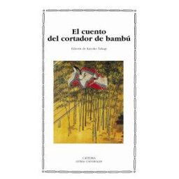 Ediciones Cátedra El Cuento Del Cortador De Bambú