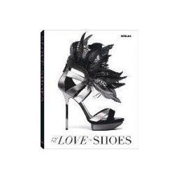 Te Neues Verlag GmbH + C For The Love Of Shoes