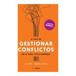 Conecta El Arte De Gestionar Los Conflictos En La Vida Y La Empresa