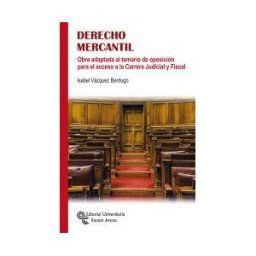 Editorial Universitaria Ramón Areces Derecho Mercantil: Obra Adaptada Al Temario De Oposición Para El Acceso A La Carrera Judicial Y Fiscal