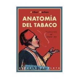 ESPUELA DE PLATA Anatomía Del Tabaco