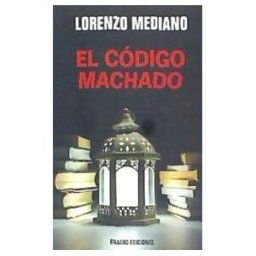 Onagro Ediciones Código Machado, El.