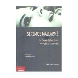 Asociación Shangrila Textos Aparte Seremos Mallarmé