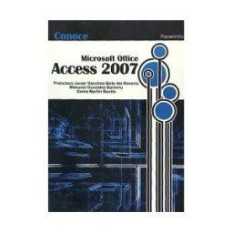 Ediciones Paraninfo, S.A Conoce Microsoft Office Access 2007