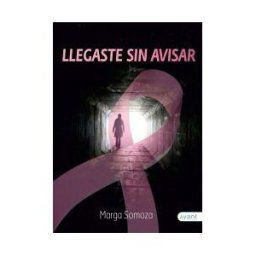Avant Editorial Llegaste Sin Avisar