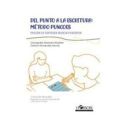 Horsori Editorial, SL. Del Punto A La Escritura: Método Puncoes: Prueba De Representación Punteada