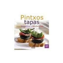 Tikal ediciones Cocina En Casa. Pintxos, Tapas, Bocadillos Y Sándwiches