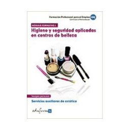 Editorial MAD Higiene Y Seguridad Aplicadas En Centros De Belleza. Certificados De Profesionalidad. Servicios Auxiliares De Estética