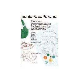 Promopress Edition Fashion Patternmaking Techniques For Accessories . Shoes, Bags, Hats
