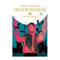 Crossbooks Helen Parker 3. Jaula De Dragones