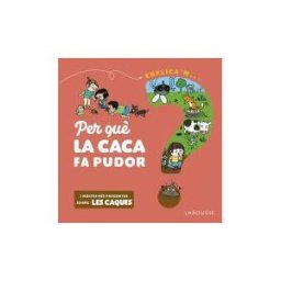 Larousse Per Qu La Caca Fa Pudor?
