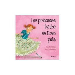Animallibres, S.L. Les Princeses També Es Tiren Pets