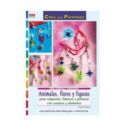 Editorial El Drac, S.L. Serie Cuentas Y Abalorios n 46. Animales Flores Y Figuras Para Colgantes, Llaveros Y Pulseras.