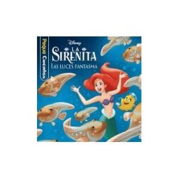 Libros Disney La Sirenita. Las Luces Fantasma. Pequecuentos