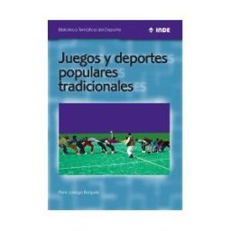 Editorial INDE Juegos Y Deportes Populares Tradicionales