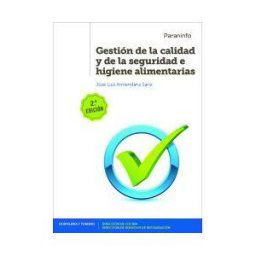 Ediciones Paraninfo, S.A Gestión De La Calidad Y De La Seguridad E Higiene Alimentarias 2 Edición