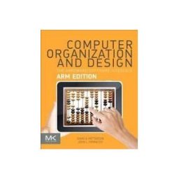 MORGAN KAUFMANN PUBL INC Computer Organization And Design: The Hardware Software Interface: Arm Edition