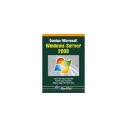 Ra-Ma S.A. Editorial y Publicaciones Domine Microsoft Windows Server 2008