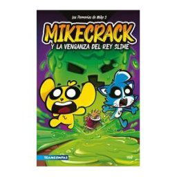 Ediciones Martínez Roca Las Perrerías De Mike 3. Mikecrack Y La Venganza Del Rey Slime