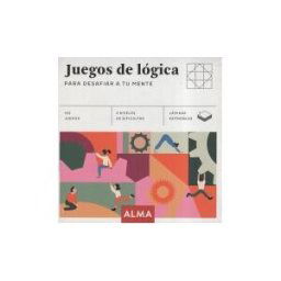 Editorial Alma Juegos De Lógica Para Desafiar Tu Mente
