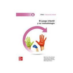 McGraw-Hill Interamericana de España S.L. El Juego Infantil Y Su Metodología