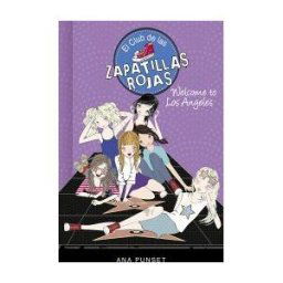Montena Welcome To Los Angeles! (serie El Club De Las Zapatillas Rojas 15)