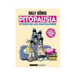 Ediciones La Cúpula, S.L. Pitopausia. Otoño En Los Pantalones
