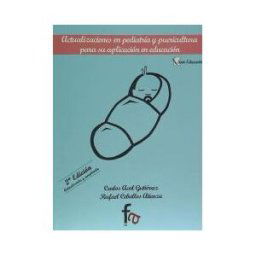 Formación Alcalá, S.L. Actualizaciones En Pediatría Y Puericultura Para Su Aplicación En Educación