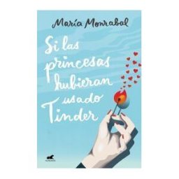 Vergara (Ediciones B) Si Las Princesas Hubieran Usado Tinder