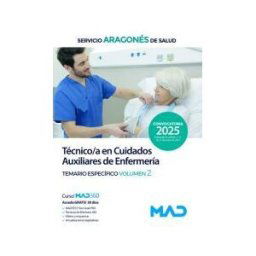 Ed. MAD Técnico/a En Cuidados Auxiliares De Enfermería. Temario Materia Específica Volumen 2. Servicio Aragonés De Salud (salud)