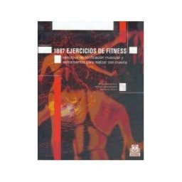 Paidotribo Mil 887 Ejercicos De Fitness. Ejercicios De Tonificación Muscular Y Estiramiento