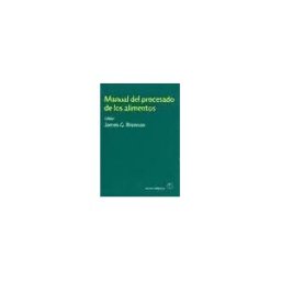 Editorial Acribia, S.A. Manual Del Procesado De Los Alimentos