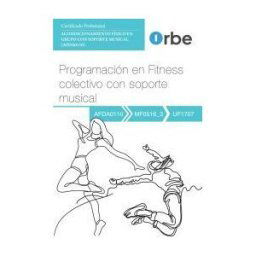 Editorial CEP Uf1707: Programación En Fitness Colectivo Con Soporte Musical ( Mf0516_3 ) Afda0110