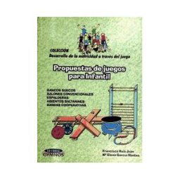 Editorial Gymnos, S.L. Educación Motriz A Través Del Juego, Propuesta De Juegos Con Bancos Suecos, Balones, Etc., Educación Infantil. Materiales