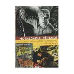 DISTRIFORMA No Salgais Al Paramo Todo El Cine Y Series De Hombres Lobo