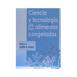 Editorial Acribia, S.A. Ciencia Y Tecnología De Los Alimentos Congelados