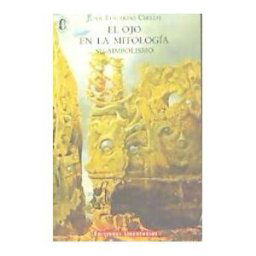 Huerga y Fierro Editores El Ojo En La Mitología : Su Simbolismo