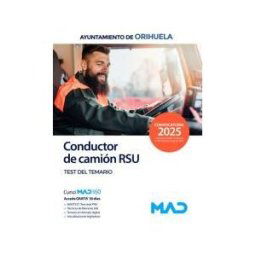 Ed. MAD Conductor De Camión Rsu. Test Del Temario. Ayuntamiento De Orihuela