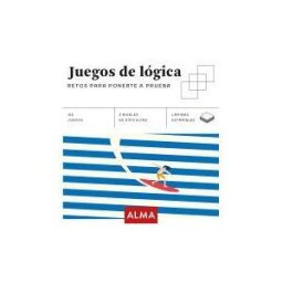Editorial Alma Juegos De Lógica. Retos Para Ponerte A Prueba