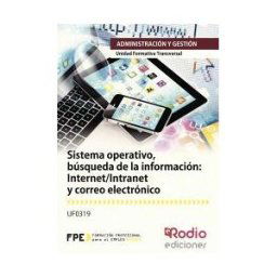 Ediciones Rodio S. Coop. And. Sistema Operativo, Búsqueda De La Información Internet/intranet Y Correo Electrónico